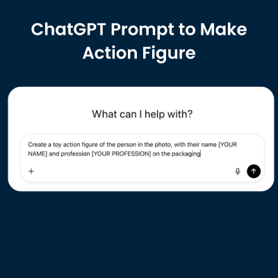 ChatGPT Prompt to Make ai Action Figure ChatGPT Prompt to Make ai Action Figure